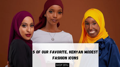 5 Of Our Favorite Kenyan, Modest Fashion Icons