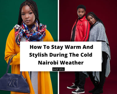 How To Stay Warm And Stylish During The Cold Nairobi Weather