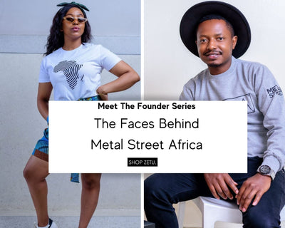 Meet The Founder Series : Metal Street Africa